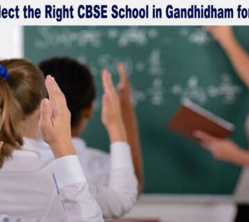 best CBSE school in Gandhidham